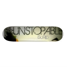Unstopable iSoRip Design Skateboard Deck