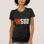 Unsub Unknown Subject Tshirts