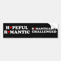 Unsuccessful in Love Bumper Sticker