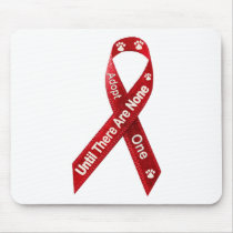 Until There Are None, Adopt One Mouse Pad
