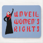 Unveil Muslim Women's Rights mousepads