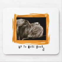 Up to Nose Good Mousepad