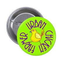 Urban Chicken Farmer Pinback Buttons