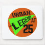 Urban Legend 25th Birthday Gifts Mouse Pad