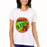 Urban Legend 75th Birthday Gifts t-shirts