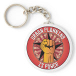 Urban Planning Is Power keychains
