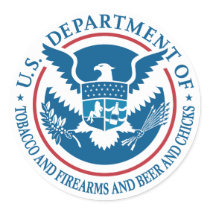US Department of Tobacco and Firearms and Beer