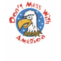 USA-Don't Mess with America t-shirts