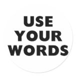 Use Your Words