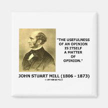 Usefulness Of An Opinon Matter Of Opinion Quote Magnets