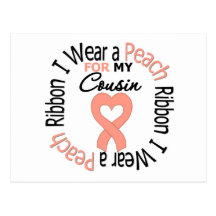 Uterine Cancer I Wear Peach Ribbon For My Cousin Post Cards