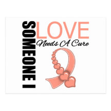 Uterine Cancer Someone I Love Needs A Cure Post Card
