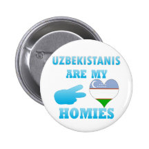 Uzbekistanis are my Homies Pinback Button
