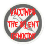 VACCINES, THE SILENT GENOCIDE STICKER