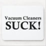 VACUUM CLEANERS SUCK MOUSE PADS