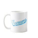 Vacuums Really Suck Physics Mug