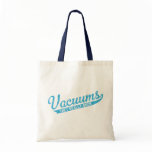 Vacuums Really Suck Tote Bag