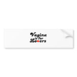 VAGINA IS FOR LOVERS bumper stickers