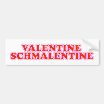Valentine Schmalentine Bumper Sticker