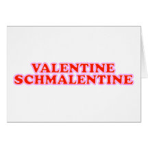 Valentine Schmalentine Card