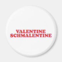 Valentine Schmalentine Magnets