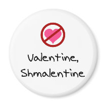 Valentine, Shmalentine Fridge Magnets