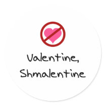 Valentine, Shmalentine Round Stickers