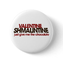 Valentine Shmalintine Pinback Button