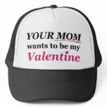 Valentine - Your Mum! Mesh Hat