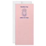 Valentine's Day Drives Me Crazy rack cards