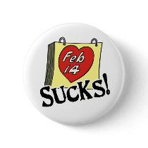 Valentine's Day Sucks Button