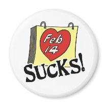 Valentine's Day Sucks Fridge Magnet