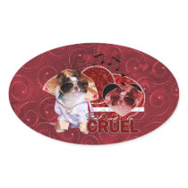 Valentines - Dont Be Cruel - Chihuahua - Gizmo Oval Stickers