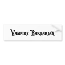 Vampire Barbarian Bumper Sticker