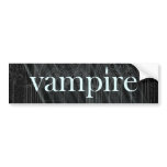 Vampire Gothic bumper stickers