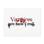 Vampires are how I roll postcards