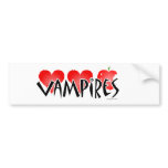Vampires Bumper Sticker for the Real Fan bumper stickers