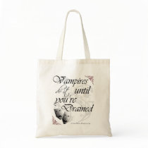 Vampires Do It Until You're Drained - Tote Bag