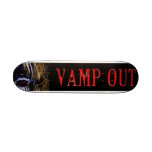 VAMPOUT skateboard