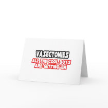 Vasectomies...Cool Boys