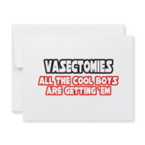 Vasectomies...Cool Boys
