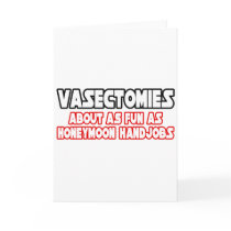 Vasectomies...Not Fun