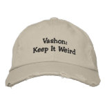 Vashon:Keep It Weird embroidered hats