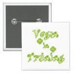 Vegan in Training buttons