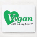 Vegan with all my heart mousepads