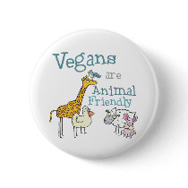 Vegans are Animal Friendly Pins