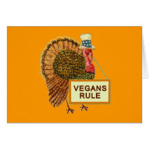 Vegans Rule Turkey Humour for Thanksgiving Greeting Cards