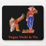 Vegas Vicki & Vic Mousepad!