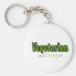 Vegetarian and loving it keychain
