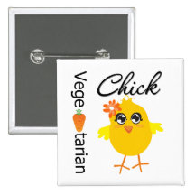 Vegetarian Chick Pinback Button